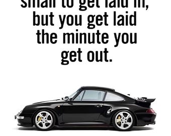 Porsche 911 Too Small to Get Laid in GT3 Poster 8