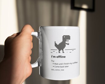 funny mug | coffline | Ceramic Mug 11oz | coffee time | ceramic mug | time for coffee | offline