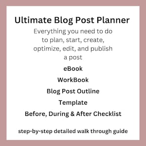 Ultimate Blog Post Planner, Write a Blog Post Workbook, Template, Blog Post Outline, Content Strategy, Blog Post Worksheet