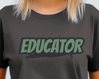 Educator T-Shirt, Shirt for Educators, Teacher Gift Education Administration Shirts Teacher Tee, Comfort Colors Shirt for Educators