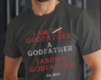 Custom Funny Godfather T-Shirt, Personalized Comfort Colors Godfather Shirt, Custom Godfather Proposal Shirt, Godfather Birthday Gifts