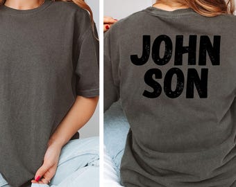 Family Name T-Shirt, Matching Grunge Apparel, Back Side Family Name Shirts, Comfort Colors Cotton Tee, Simple Minimal Stacked Name Shirrts