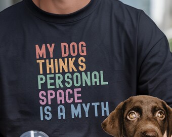 Funny Dog T-shirt, Dog Mom T-Shirt, Comfort Colors Cotton Tee, Punny Dog Lover's Tee, Sarcastic Dog Sayings Shirts, Dog Dad Tees
