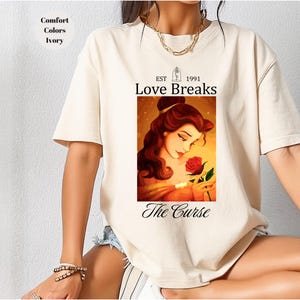 Love Breaks Est 1991 The Curse Shirt, Disney Belle Shirt, Princess Belle Shirt, Disney Magic Kingdom Shirt, Disneyland Matching Family Tee,
