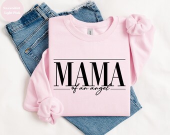 Angel Mama Crewneck Sweatshirt, Grieve Mother,Memorial Shirt,Mama Sweatshirt,,Mom Sweatshirt, Mama Hoodie,Gift for Moms,Loss Of Loved One