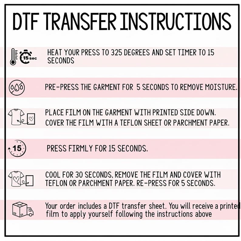 instructions for using a DFT (Digital Fashion Transfer) machine, including steps for heating the press to 325 degrees, setting a timer to 15 seconds, pre-pressing the garment, placing the film on the garment, pressing firmly, and cooling the garment after removing the film.