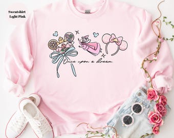 Disney Aurora  Princess Sweatshirt, Once upon a dream Sweatshirt, Disney Princess Sweatshirt, Disney Sweatshirt,Disney Girl Trip Sweatshirt,