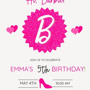 May include: A pink birthday invitation with the text "Hi, Barbie!" and "Emma's 5th Birthday!" The design includes a glittery pink starburst with a white "B", pink hearts, and a pink high heel. The date and time are also included.