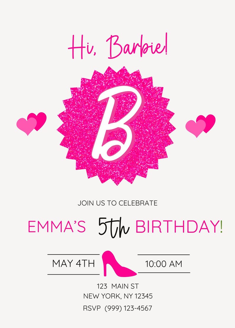May include: A pink birthday invitation with the text "Hi, Barbie!" and "Emma's 5th Birthday!" The design includes a glittery pink starburst with a white "B", pink hearts, and a pink high heel. The date and time are also included.