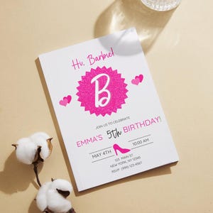 May include: A white invitation card with pink text and graphics, including the text "Hi, Barbiel", a large pink glittery "B", and the words "Emma's 5th Birthday!" The invitation also includes a high-heeled shoe graphic.