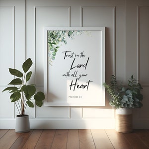 Digital Christian Wall Art Printable Proverbs 3:5 Trust in the Lord with all your Heart Christian Decor