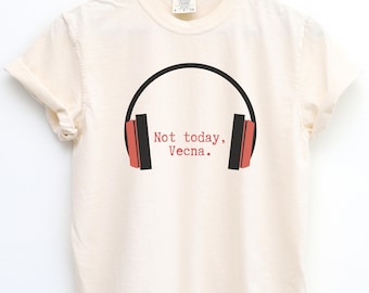 Not Today Vecna Headphones Vintage T-shirt | 80's Sci-Fi TV inspired Garment-Dyed T-shirt