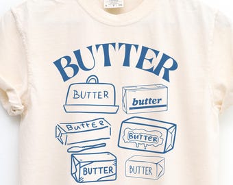 Butter Days Ahead Dairy Lover T-shirt, Cream Dessert Tee, Chef Cooking Tshirt, Foodie Gift Idea - Unisex Garment-Dyed T-shirt