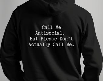 Sarcastic Humor Hooded Sweatshirt, Funny Introverted Hoodie, Witty Quote Gift Pullover, Unisex Heavy Blend Jumper, Antisocial Clothing