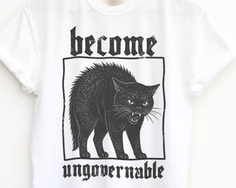 Become Ungovernable Black Cat Graphic Tee, Feral Punk Grunge Shirt