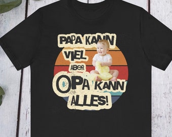 Personalisierbares Opa T-Shirt, Vatertagsgeschenk, Opa Geschenk für Papa mit Foto von Enkel, witziges Opa Shirt mit Spruch, Du wirst Opa