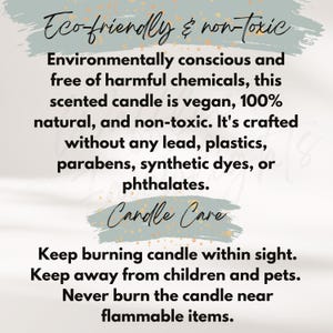 May include: Text on a cream-colored background reads "Eco-friendly & non-toxic." The text describes a vegan, natural, and non-toxic scented candle, crafted without lead, plastics, parabens, dyes, or phthalates. Candle care instructions are also included.