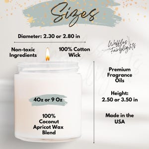 May include: A lit white candle in a clear glass jar. The candle is made with non-toxic ingredients, a 100% cotton wick, and a coconut apricot wax blend. The jar is labeled with "40oz or 9 Oz". The diameter is 2.30 or 2.80 inches, and the height is 2.50 or 3.50 inches. Made in the USA.