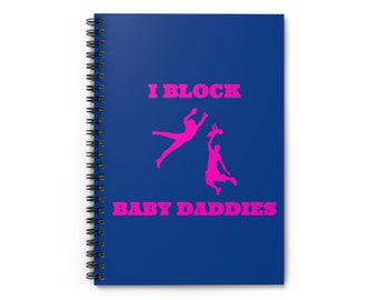 Blue 'I Block Baby Daddies' Spiral Notebook - Ruled Line