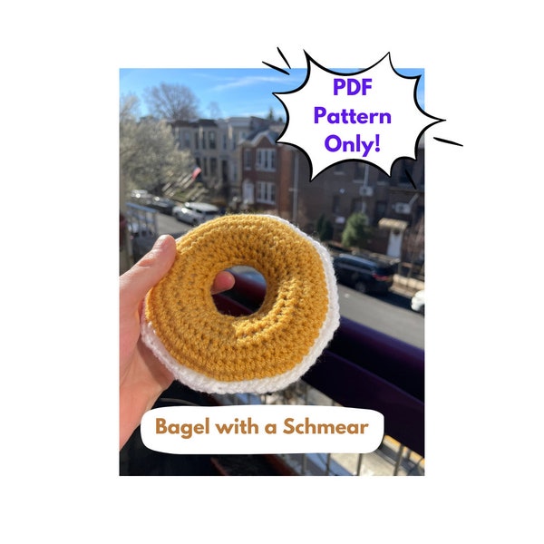 Bagel with a Schmear Crochet Pattern. Bagel with Cream Cheese Printable PDF Crochet Pattern. NYC Bagel Crochet. Beginner Crochet Pattern.