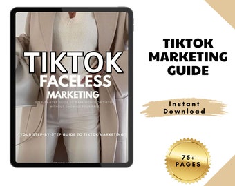 Faceless Tik Tok Marketing Guide | Make Money Without Showing Your Face ...