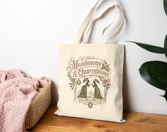 Meddlesome & Quarrelsome Tote Bag Vintage Floral Silhouette Victorian Inspired Feminism Quote