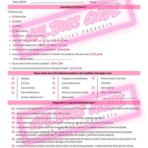 May include: Eyelash extensions client intake and consent form. The form includes sections for personal details, lash preferences, medical history, and consent statements. The form is pink and white with the text "Eyelash Extensions" at the top.