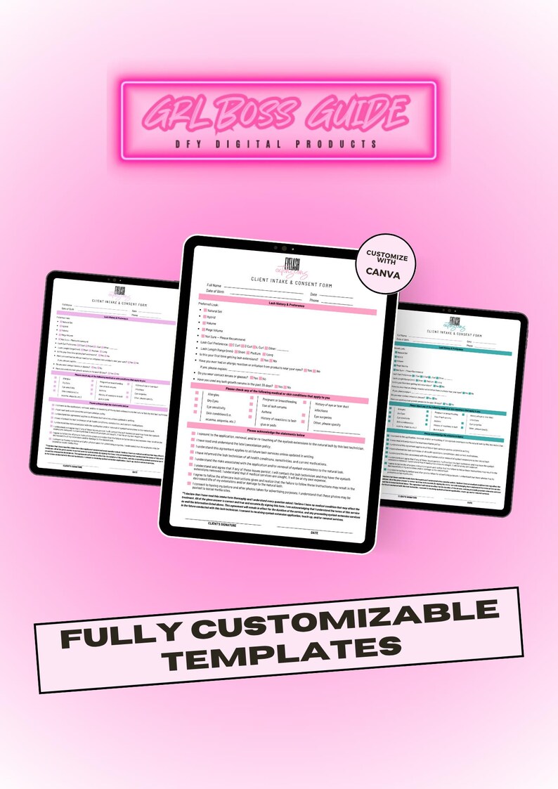 May include: Three digital tablets displaying client intake and consent forms. The forms have pink accents and are set against a pink background. Text at the top reads "GRL BOSS GUIDE" and "DFY DIGITAL PRODUCTS". The bottom text says "FULLY CUSTOMIZABLE TEMPLATES".