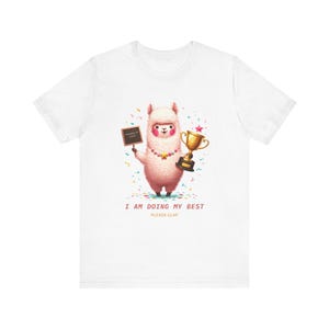 Llama Tee, Alpaca Shirt, Inspirational Quote Top, Cute Animal Graphic, Unisex Graphic T-Shirt for Men and Women