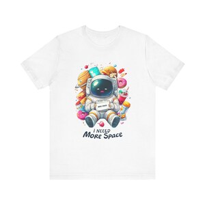 Astronaut Need More Space Tee, Space Lover Shirt, Galaxy Graphic T-Shirt, Astronomy Gift, Celestial Top
