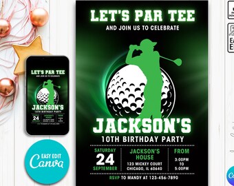 May include: Green and black golf-themed birthday party invitation with a silhouette of a golfer holding a club and a golf ball. The text reads "Let's Par Tee" and "Jackson's 10th Birthday Party".