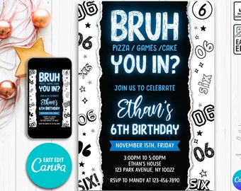 Editable Boy Birthday Invitation, Boy Invitation, 6th Birthday, Boy 6th invitation, 6th invitation, 6th Birthday invite Bruh Birthday Invite