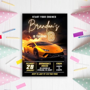 May include: A birthday party invitation with a yellow sports car graphic. The invitation reads "Start Your Engines" and "Brandon's is Turning 8". Additional text includes the date, time, and RSVP information.