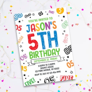 May include: A white birthday invitation with colourful text and graphics. The invitation reads "You're Invited to Jason's 5th Birthday" with the date, time, and location details. The design includes the number "05" and the word "five" in various colours.