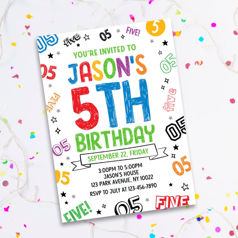 May include: A white birthday invitation with colourful text and graphics. The invitation reads "You're Invited to Jason's 5th Birthday" with the date, time, and location details. The design includes the number "05" and the word "five" in various colours.