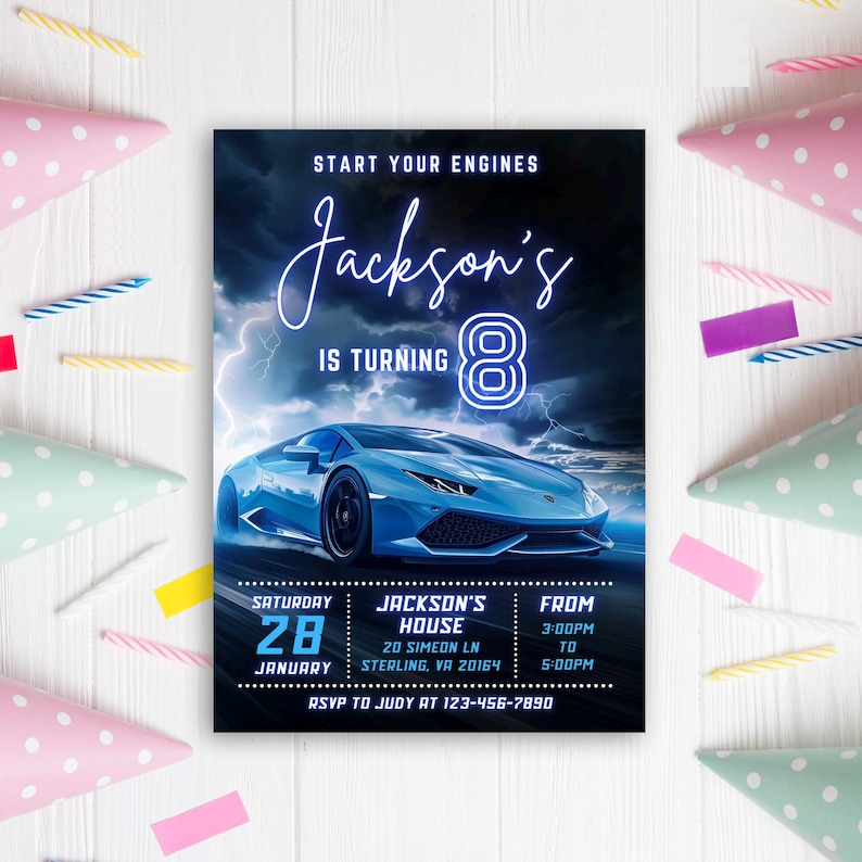 May include: A blue and black birthday invitation with a blue sports car and the text "Start your engines Jackson's is turning 8". The invitation includes the date, time, and location of the party.