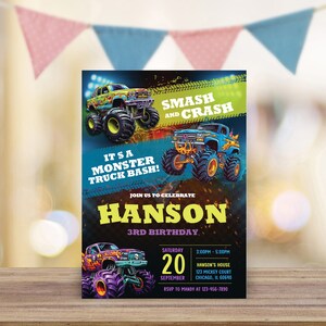 May include: A colorful birthday party invitation featuring monster trucks. The design includes the text "SMASH AND CRASH" and "IT'S A MONSTER TRUCK BASH!" The invitation is for Hanson's 3rd birthday, with date, time, and location details.