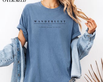 Wanderlust Definition Shirt, Comfort Colors Travel Tee