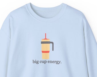 Big Cup Energy, Tumbler Shirt 40oz, Womens Shirt, Thirst Quencher Cup, Tumbler Shirt Obsessive Disorder