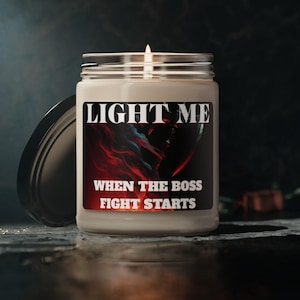 Gaming Candle, Light Me When The Boss Fight Starts, 9oz Soy Candle, Video Game Decor, Gamer Gift, RPG Candle, mmo,  Hand Poured Soy Candle