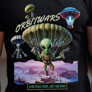Orbitwars - T-Shirt, gaming shirt, battle royale , gift for her, gift for him, battle, ufo, aliens, dropping, dub,