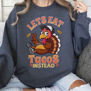 Zabawna bluza z motywem Święta Dziękczynienia: Zamiast tego zjedzmy tacos