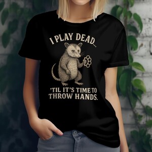 Funny Possum Graphic Tee: I Play Dead, Retro Wildlife Shirt