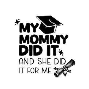 My Mama Graduated And She Did It For Me 2019 Mom Gift Shirt My Mama Graduated And She Did It For Me 2019 Mom Gift Shirt
