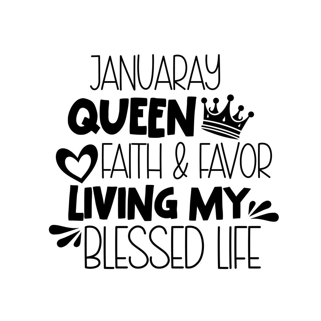 January Queen Svg, January Birthday Queen SVG, January Birthday SVG