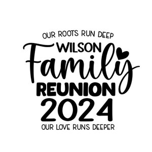Family Reunion SVG, Family Reunion 2024 SVG, Our roots SVG, Family shirt svg, Family Reunion Png