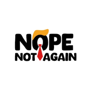 Nein, nicht wieder lustiger Trump-Svg, Png, nein, nicht wieder-Shirt, Sublimation PNG, digitaler Download svg, benutzerdefiniertes Tshirtdesign, Grafik-T-Shirts Frauen Männer