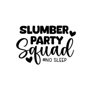 Escuadrón de fiesta de pijamas SVG PNG Sin dormir Fiesta de pijamas Sublimación Impresión Acuarela Chicas Noche Fin de semana Mamá Planchado en vinilo png clipart