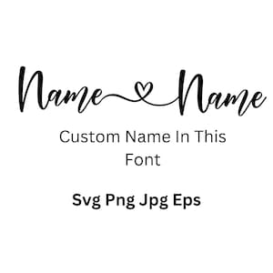 Nome personalizzato in formato Svg, carattere con dettaglio cuore alla fine SVG, EPS, PNG, regalo con nome personalizzato