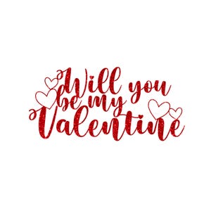 Will You Be My Valentine? SVG, Be My Valentine SVG, Happy Valentine&#39;s Day Svg, Valentine&#39;s Cake Topper Svg, Valentines Laser Cutout Svg